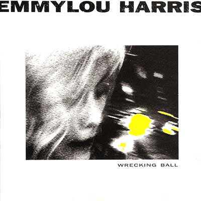Album art for Emilylou Harris's Wrecking Ball