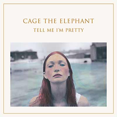 Album art for Cage the Elephan't's Tell Me I'm Pretty