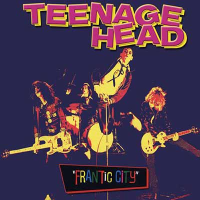 Album art for Teenage Head's Frantic City