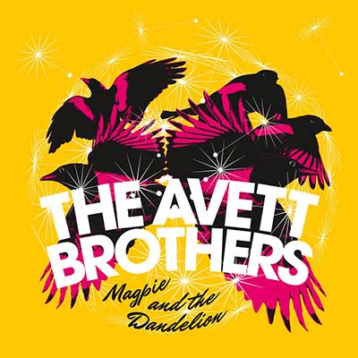 The album art for The Avett Brothers' Magpie and the Dandelion
