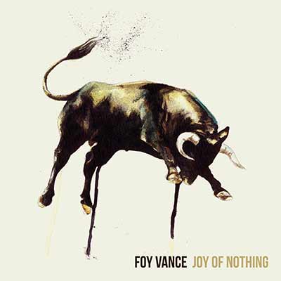The album art for Foy Vance's Joy of Nothing