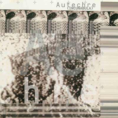 The album art for Autechre's Incunabula