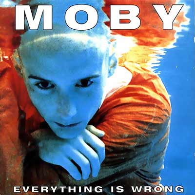 The album art for Moby's Everything Is Wrong