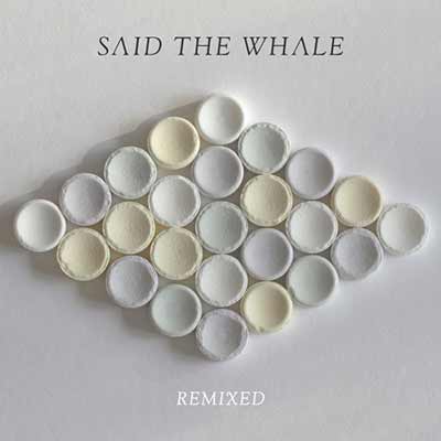 The album art for Said the Whale's Remixed — EP