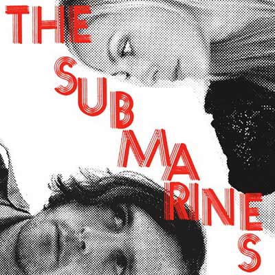 The album art for The Submarines Love Notes/Letter Bombs