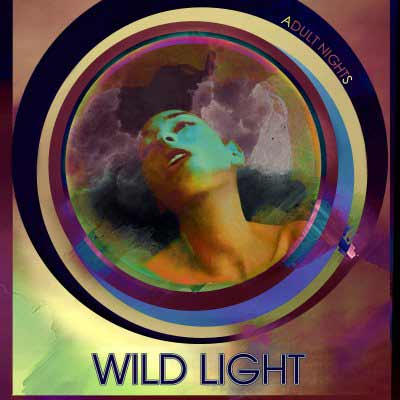 The album art for Wild Light's Adult Nights