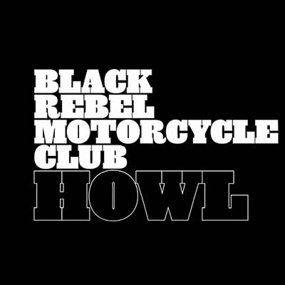 The album art for Black Rebel Motorcycle Club's Howl